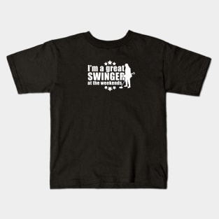 Funny metal detecting t-shirt & gift ideas - I'm a great swinger at the weekends Kids T-Shirt